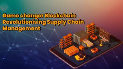 Game Changer Blockchain Revolutionizing Supply Chain Management
