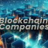 All Details For Top 5 Blockchain Companies