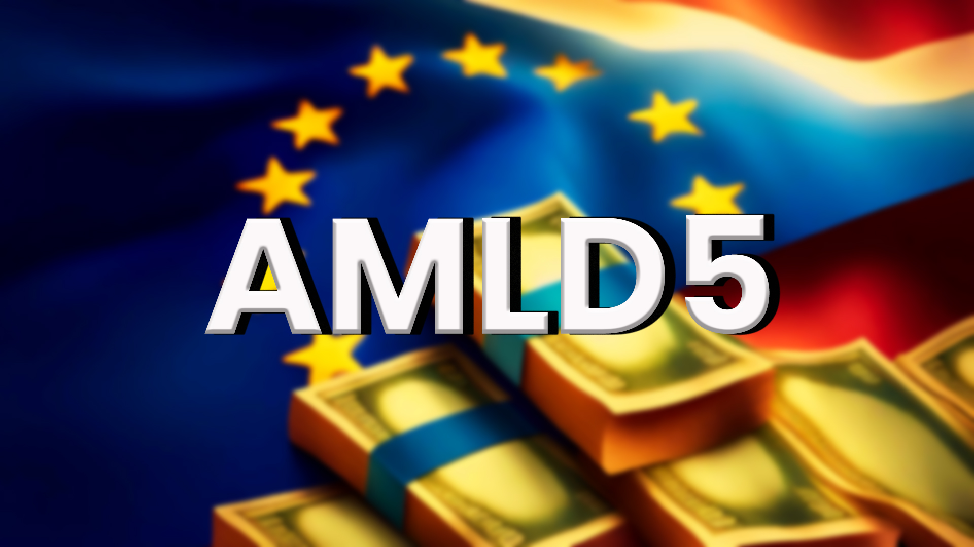 5AMLD in the European Union: Strengthening Financial Integrity